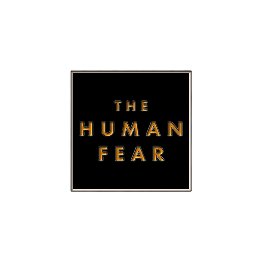 'The Human Fear' Enamel Pin